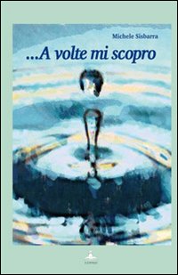 A volte mi scopro