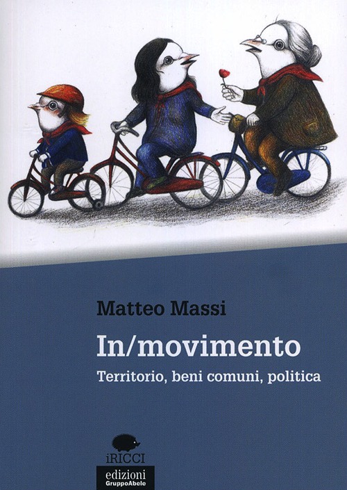 In/movimento. Territorio, beni comuni, politica