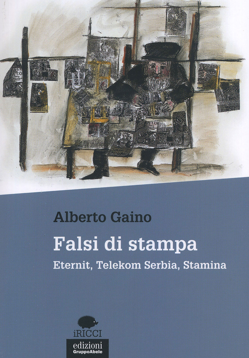 Falsi di stampa. Eternit, Telekom Serbia, Stamina