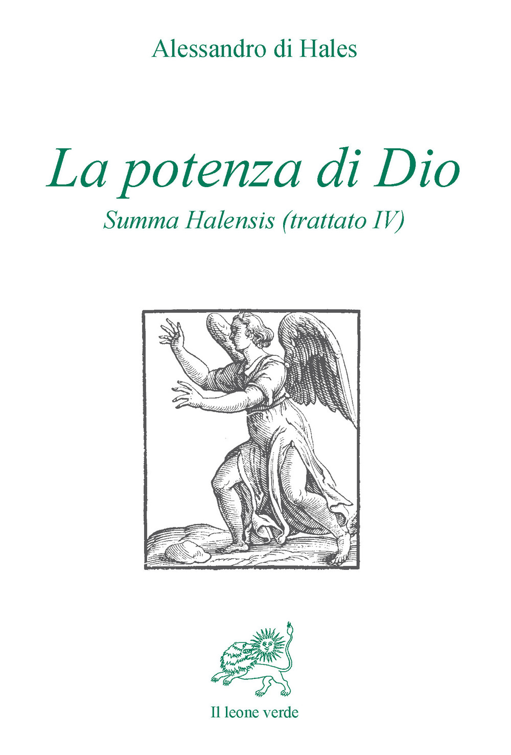 La potenza di Dio. Summa Halensis (trattato IV)