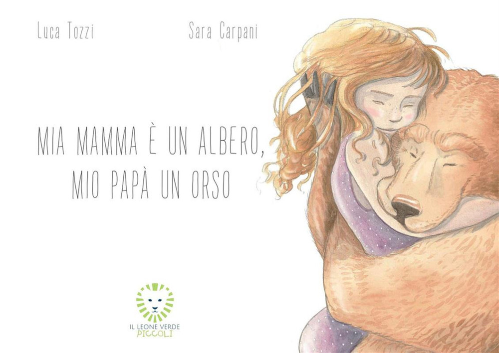 Mia mamma è un albero, mio papà un orso