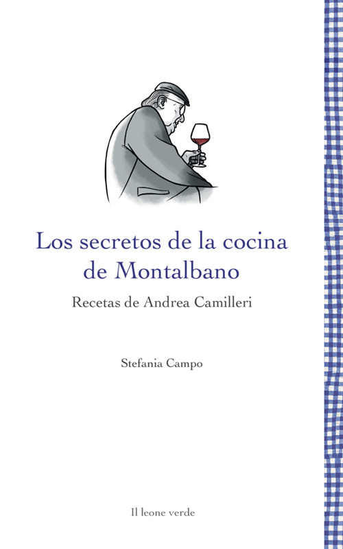 Los secretos de la cocina de Montalbano. Recetas de Andrea Camilleri