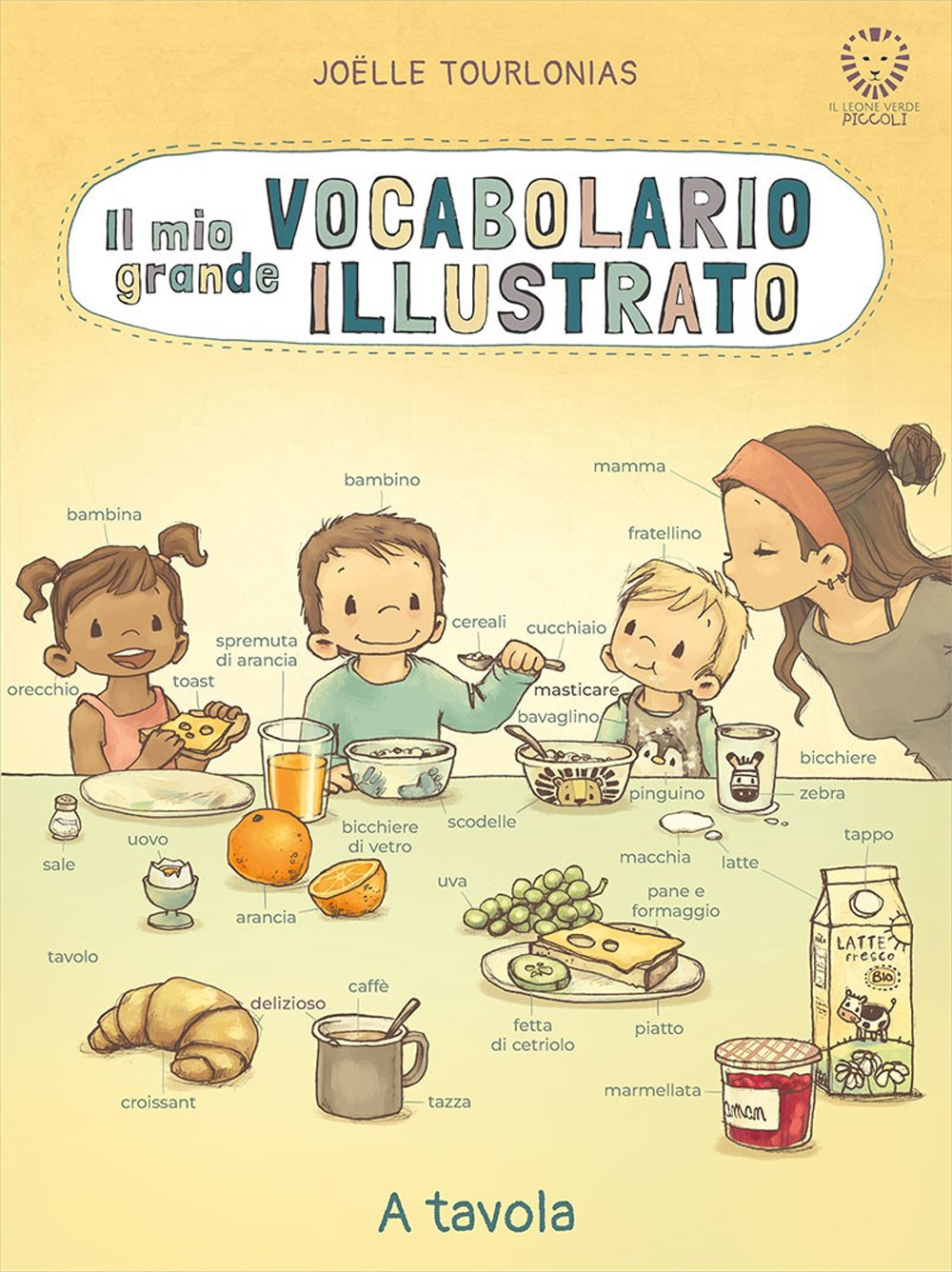 Il mio grande vocabolario illustrato. A tavola