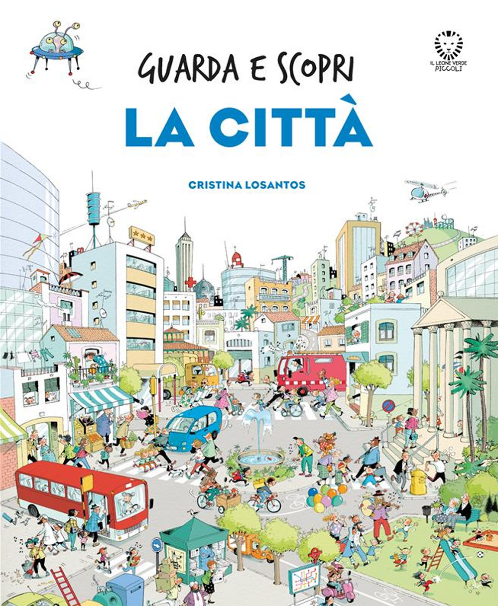 La città. Guarda e scopri