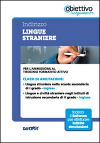 4 TFA. Indirizzo lingua straniera. Inglese. Per l'ammissione al tirocinio formativo attivo