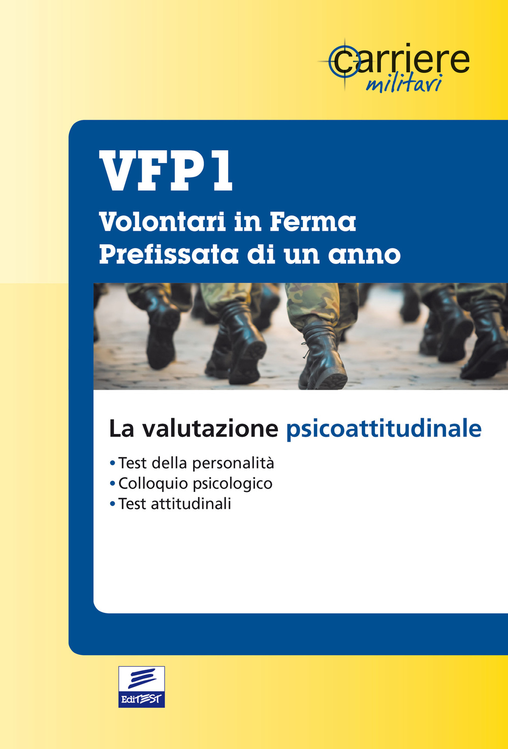 Volontari in ferma prefissata di un anno. La valutazione psicoattitudinale