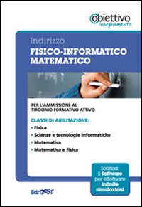 11 TFA. Indirizzo fisico-informatico-matematico. Per l'ammissione al tirocinio formativo attivo