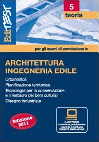 EdiTEST 5. Architettura, ingegneria edile per la preparazione ai test di ammissione