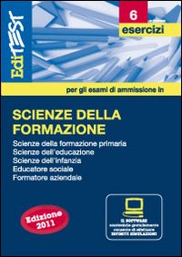 EdiTEST 6. Esercizio-Scienze della formazione per la preparazione al test di ammissione