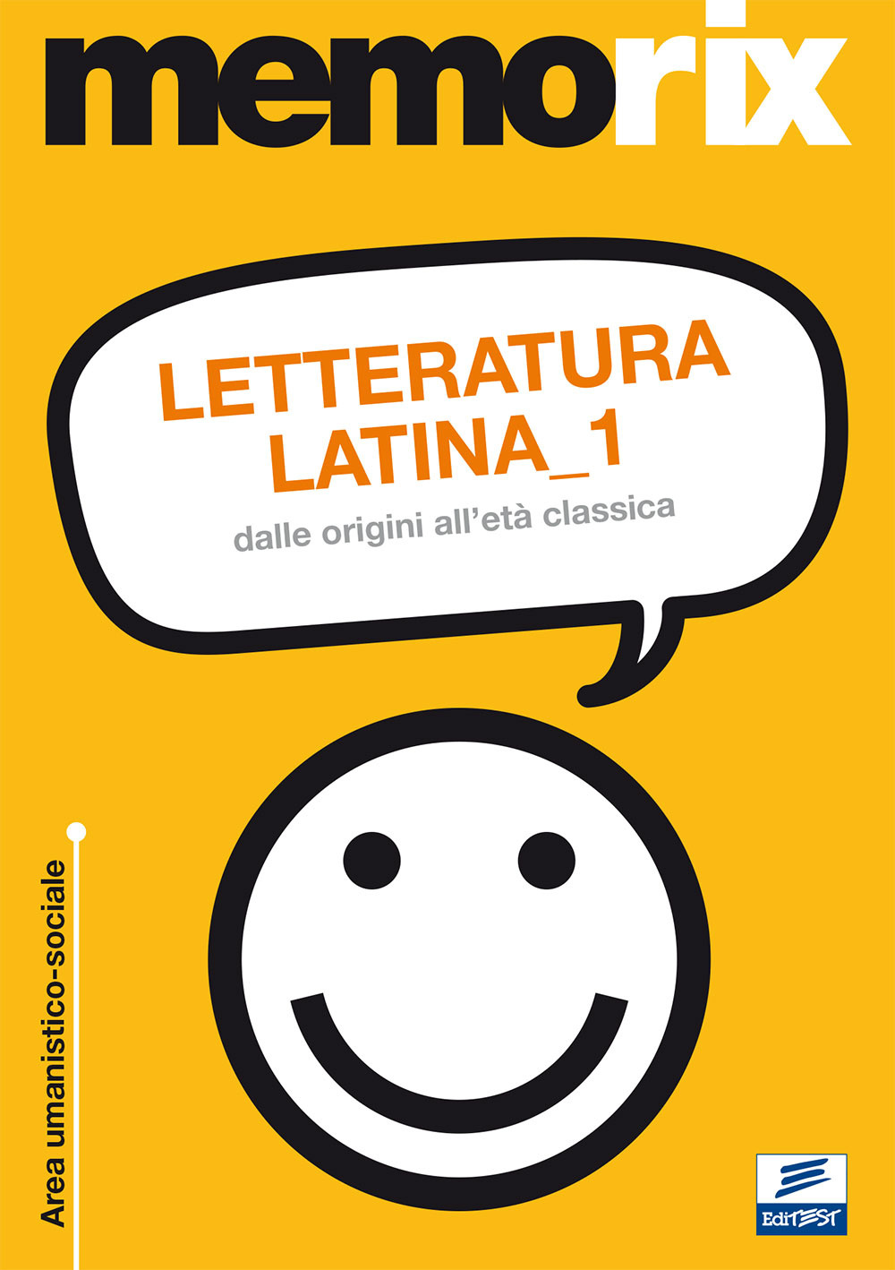 Letteratura latina. Vol. 1: Dalle origini all'età classica