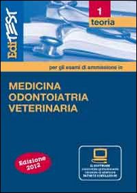 EdiTEST 1. Teoria. Medicina, odontoiatria e veterinaria. Per la preparazione ai test di ammissione