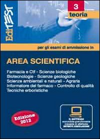 Editest 3. Area scientifica e farmaceutica. Teoria con simulatore per la preparazione agli esami di ammisione