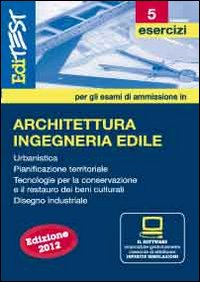 EdiTEST 5. Esercizi. Architettura. Per la preparazione ai test di ammissione