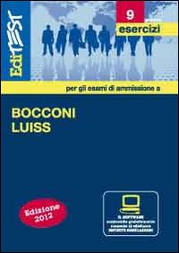 EdiTEST 9. Esercizi. Bocconi, Luiss (economia, giurisprudenza, scienze politiche). Per la preparazione ai test di ammissione