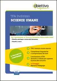 TFA Scienze umane. Pacchetto promozionale per la preparazione ai test di acceso