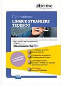 TFA Lingue straniere. Tedesco. Pacchetto promozionale per la preparazione ai test di acceso