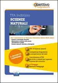 TFA Scienze naturali. Pacchetto promozionale per la preparazione ai test di accesso