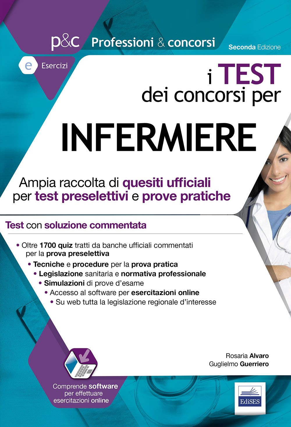 I test dei concorsi per infermiere. Ampia raccolta di quesiti ufficiali per test preselettivi e prove pratiche