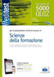 EdiTEST 5000 quiz. Scienze della formazione. Per la preparazione ai test di ammissione