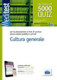 EdiTEST 5000 quiz di cultura generale.Ampia raccolta di quesiti tratti da prove reali e 10 esercitazioni per la preparazione ai test di accesso