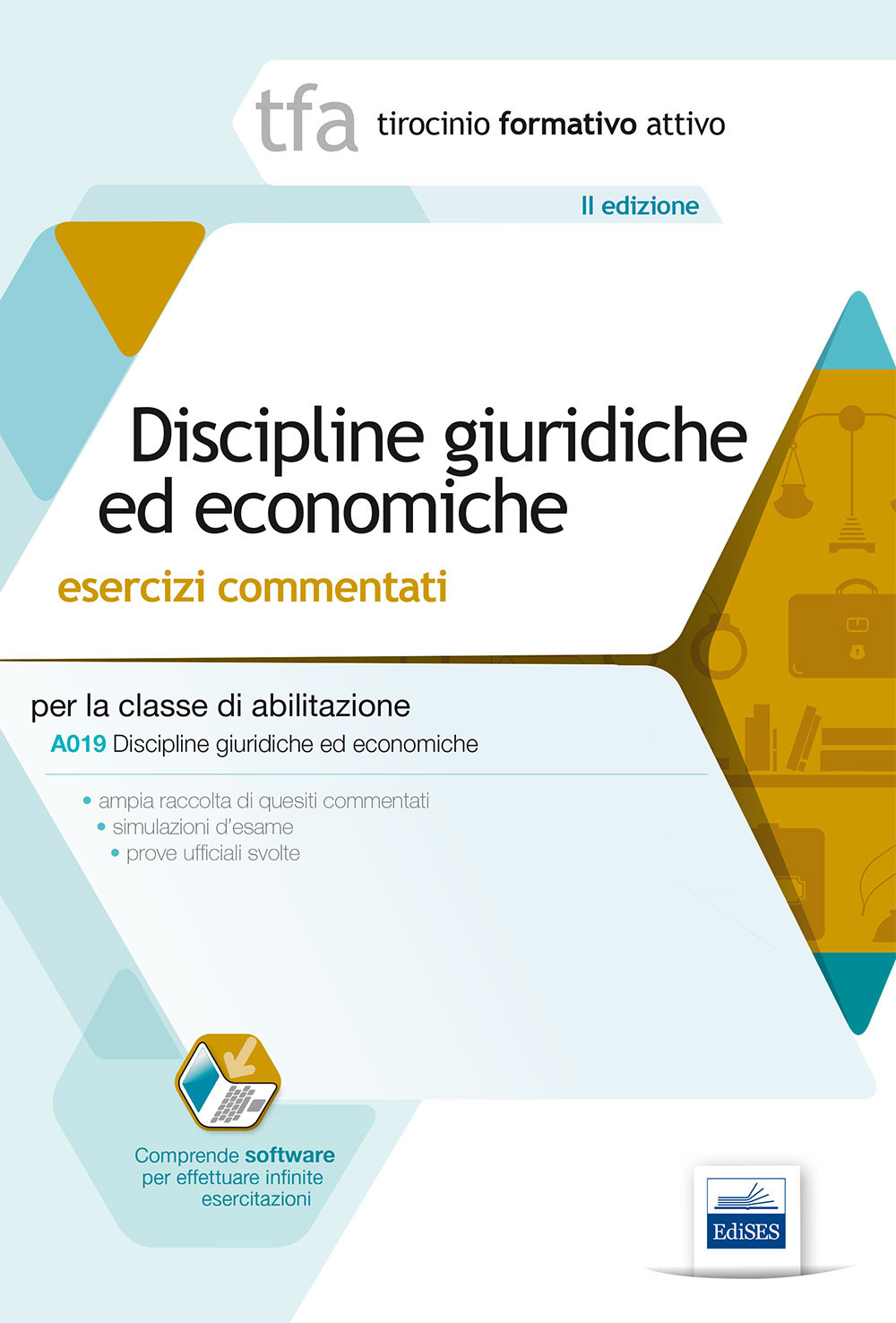 9 TFA. Discipline giuridiche ed economiche. Esercizi commentati per la classe A019. Discipline giuridico-economiche