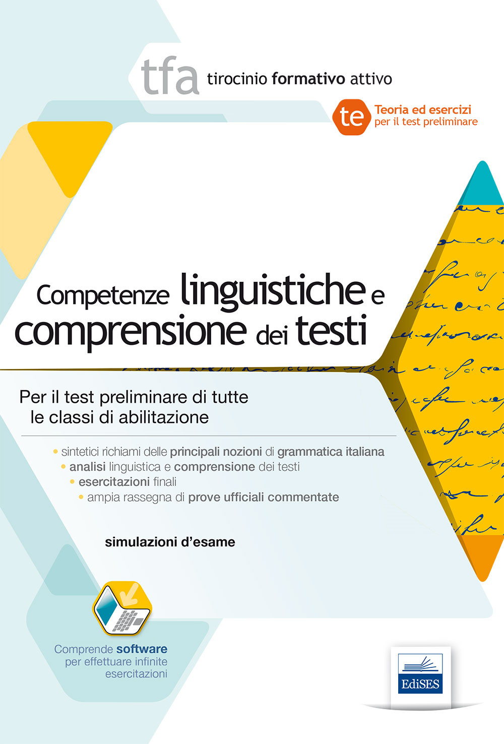 TFA. Competenze linguistiche e comprensione dei testi. Per la prova preselettiva di ammissione al TFA di tutte classi di concorso