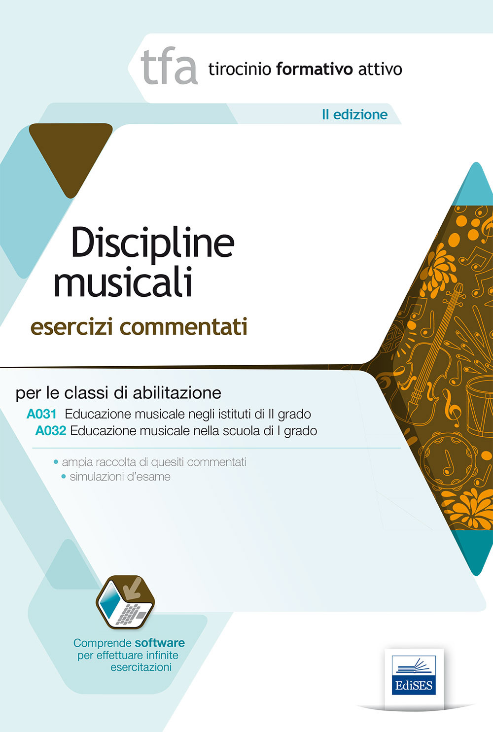 TFA. Discipline musicali. Esercizi commentati per le classi di abilitazione A032 e A031