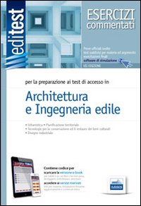EdiTEST 5. Esercizi commentati. Architettura e ingegneria edile. Per la preparazione ai test di ammissione