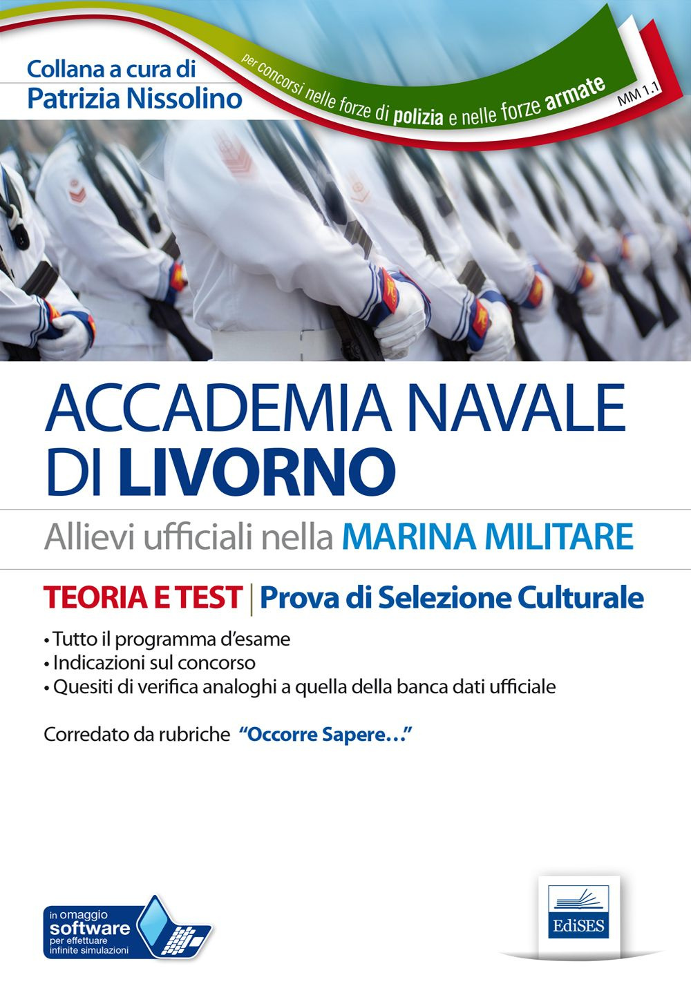Concorso Accademia Navale di Livorno. Marina militare. Teoria e test per la prove di selezione culturale..
