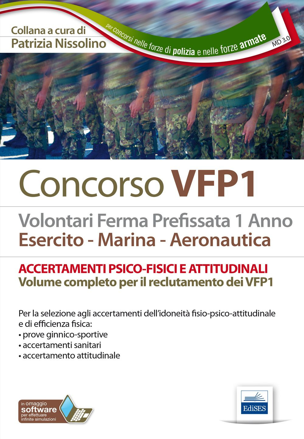 Concorso VFP1. Accertamenti psico-fisici e attitudinali. Volontari in ferma prefissata di 1 anno. Esercito, marina, aeronautica