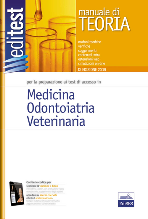 EdiTEST 1. Manuale. Medicina, odontoiatria, veterinaria. Per la preparazione ai test di ammissione