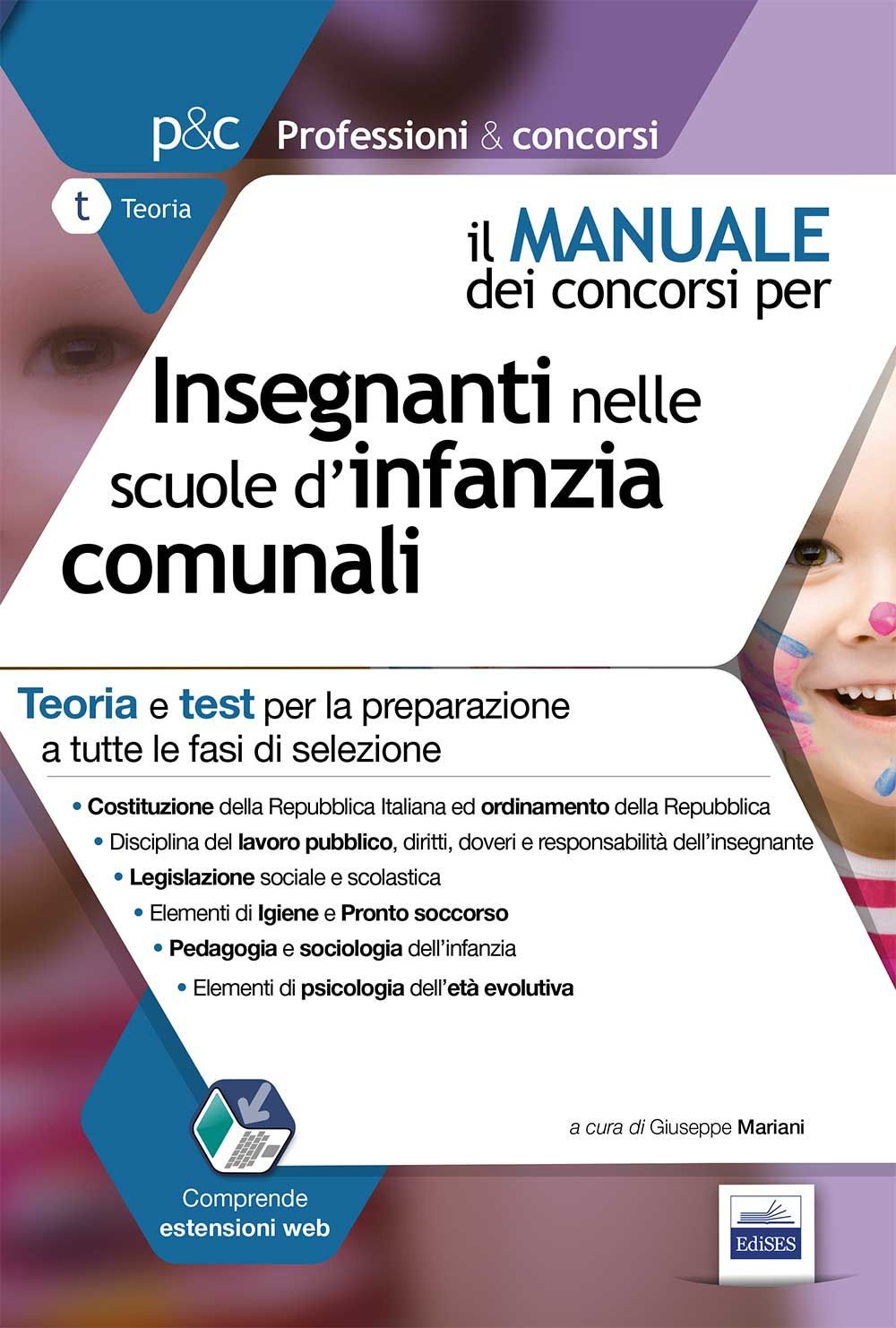 Il manuale dei concorsi per insegnanti nelle scuole d'infanzia comunali. Teoria e test per la preparazione a tutte le fasi di selezione