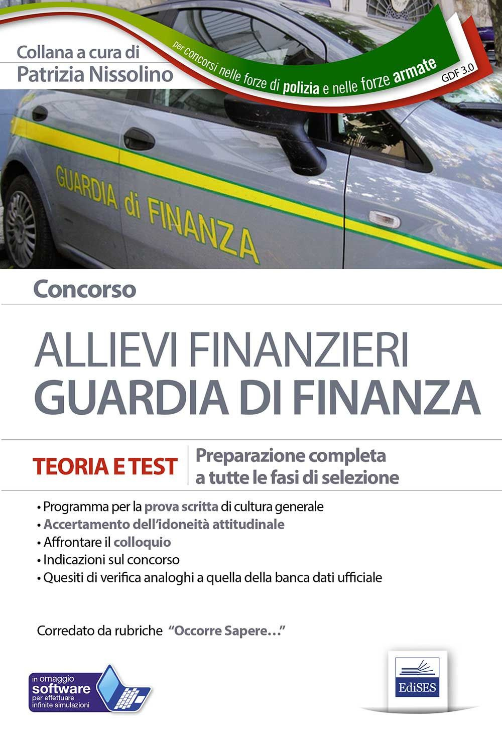 Concorso allievi finanzieri nella Guardia di Finanza. Teoria e test per tutte le prove di selezione
