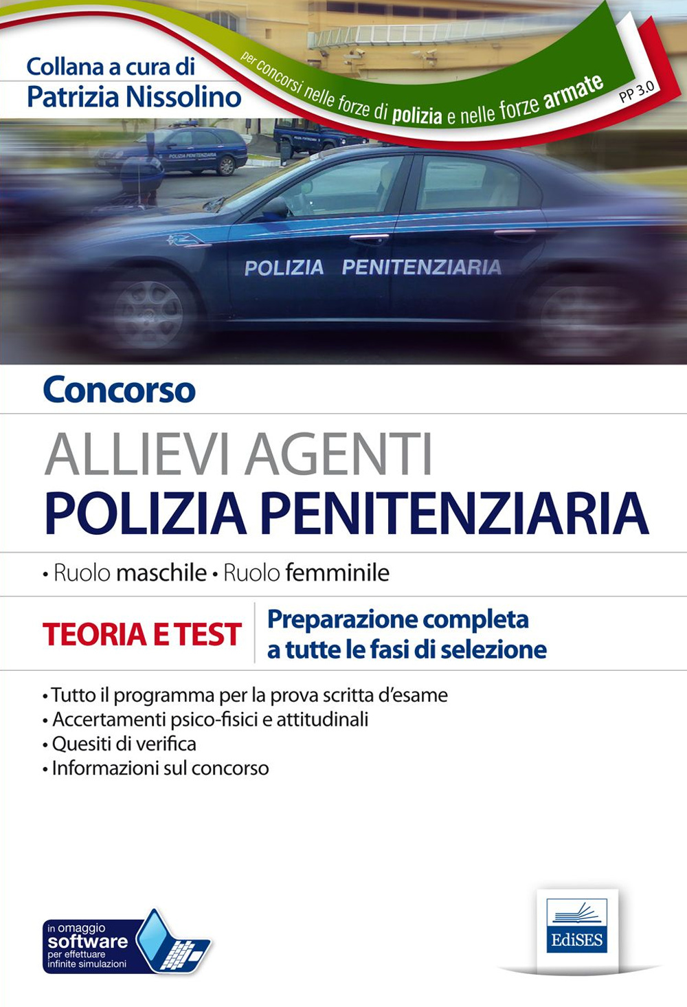 Concorso allievi agenti polizia penitenziaria. Teoria e test per la preparazione a tutte le prove... Ruolo maschile e femminile