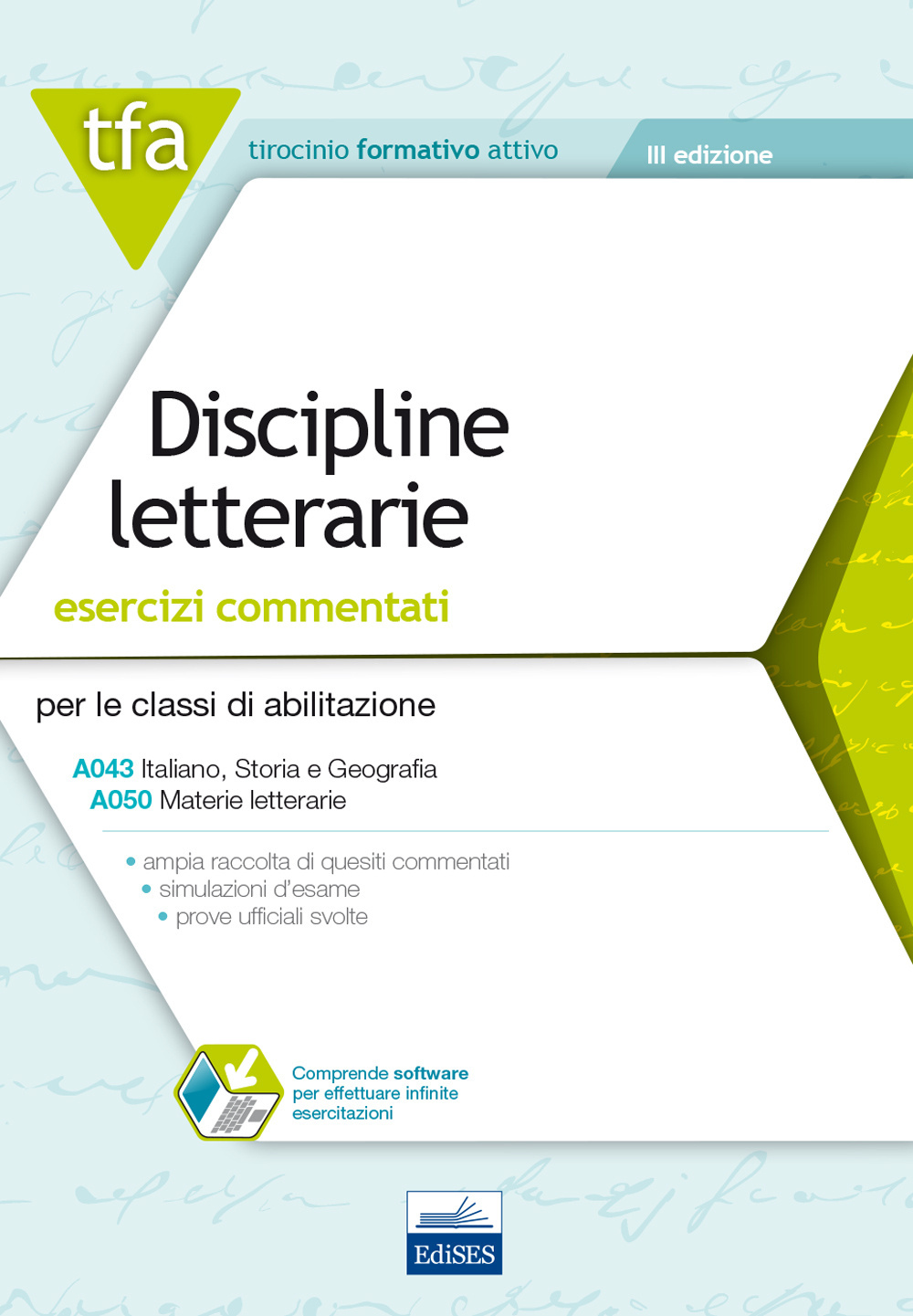 TFA. Discipline letterarie. Esercizi commentati per le classi A043, A050