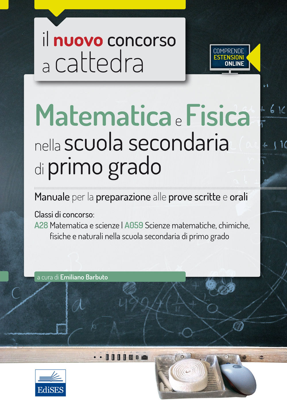 CC4/29 Matematica e Fisica nella scuola secondaria di I grado. Per la classe A28 (A059)