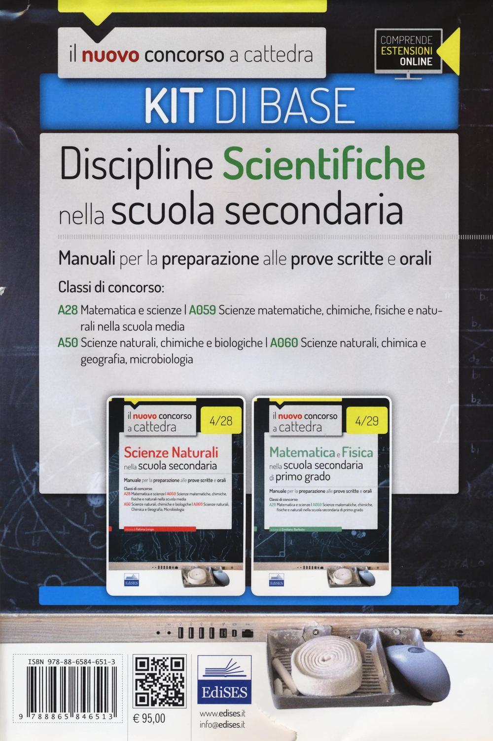 CC 4/28 CC 4/29 Discipline scientifiche nella scuola secondaria. Manuali... Classi di concorso: A28, A50, A059, A060. Kit di base