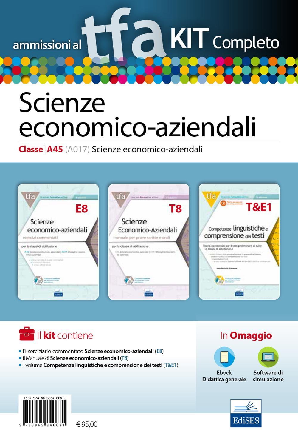 TFA. Scienze economico-aziendali classe A45 (A017) per prove scritte e orali. Kit completo