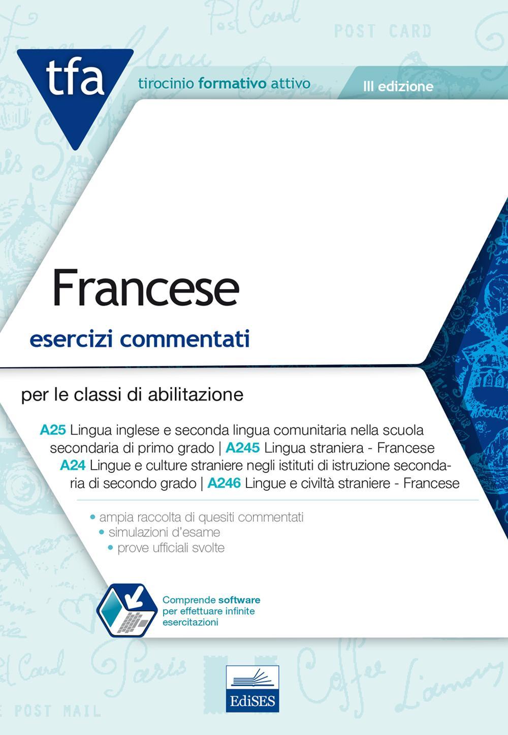 TFA. Francese. Esercizi commentati per le classi di abilitazione A25, A245, A24, A246