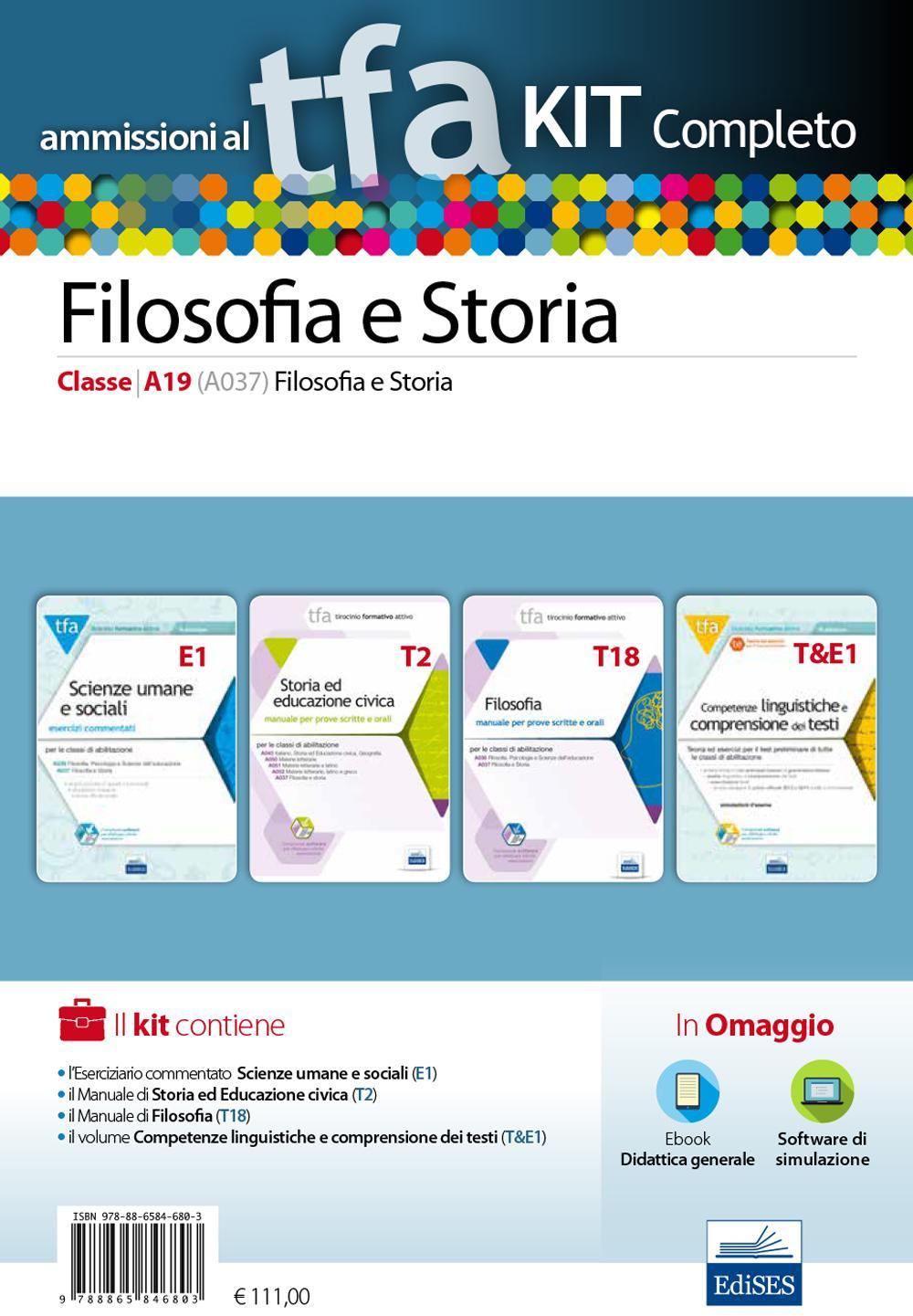 TFA. Filosofia e storia classe A19 (A037) per prove scritte e orali. Kit completo
