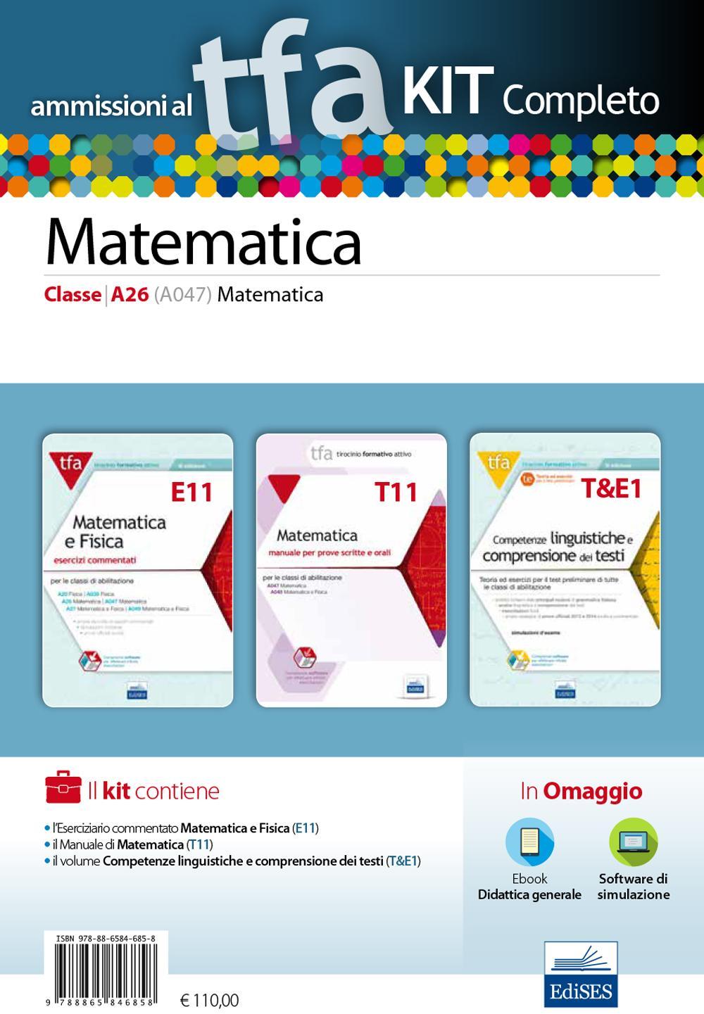 TFA. Matematica classe A26 (A047) per prove scritte e orali. Kit completo