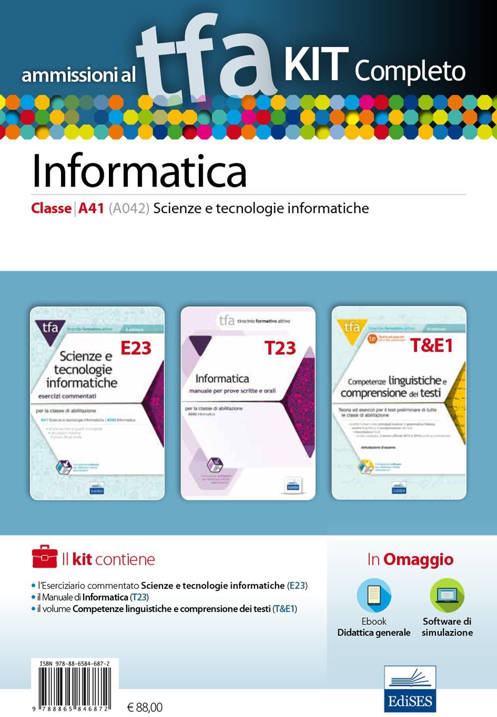 TFA. Scienze e tecnologie informatiche classe A41 (A042) per prove scritte e orali. Kit completo