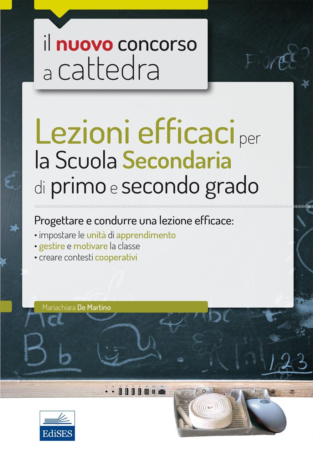 CC 4/1 Lezioni efficaci per la Scuola secondaria di primo e secondo grado. Progettare e condurre una lezione efficace