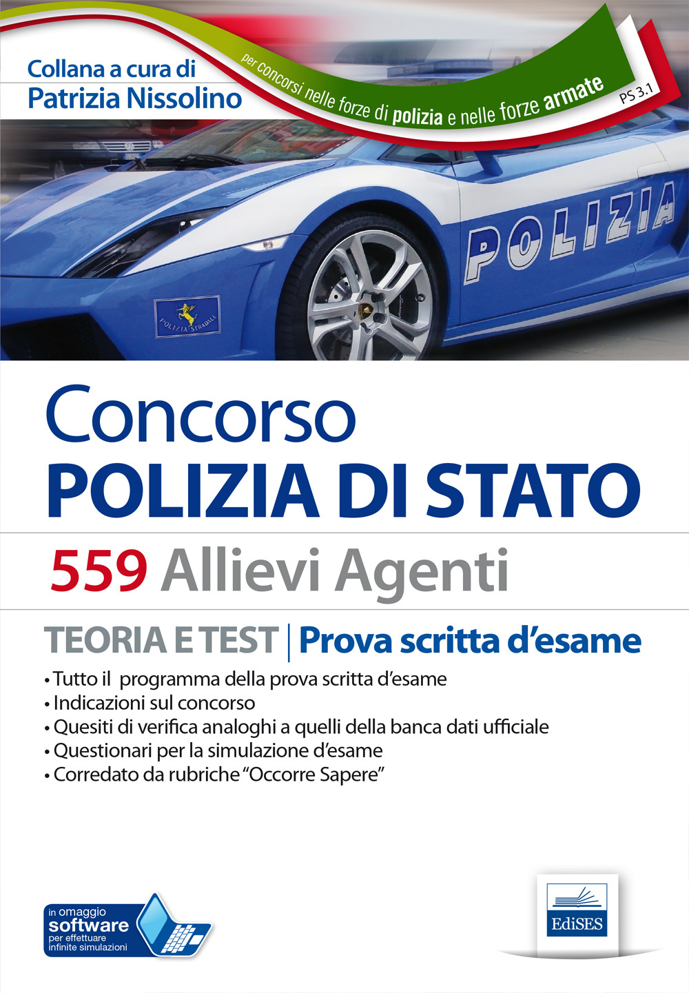 Concorso 559 allievi agenti Polizia di Stato. Manuale teoria e test per la prova scritta d'esame