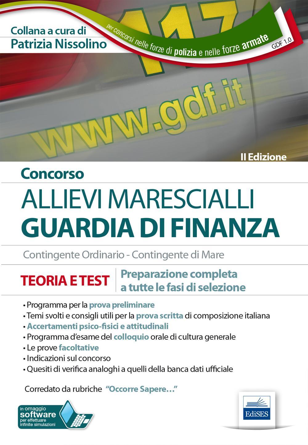 Concorso allievi marescialli Guardia di Finanza. Teoria e test. Preparazione completa a tutte le fasi di selezione