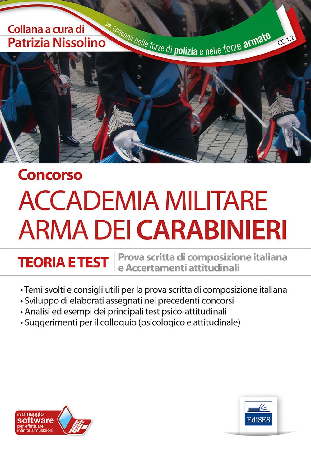 Concors Accademia militare. Arma dei Carabinieri. Teoria e test. Prova scritta di composizione italiana e accertamenti attitudinali