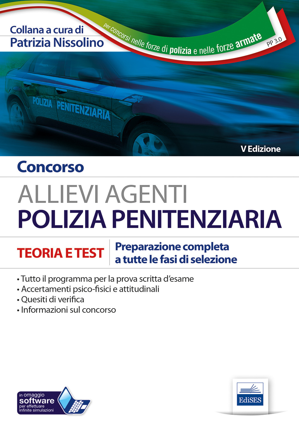 Concorso allievi agenti polizia penitenziaria. Teoria e test per la preparazione a tutte le prove... Ruolo maschile e femminile