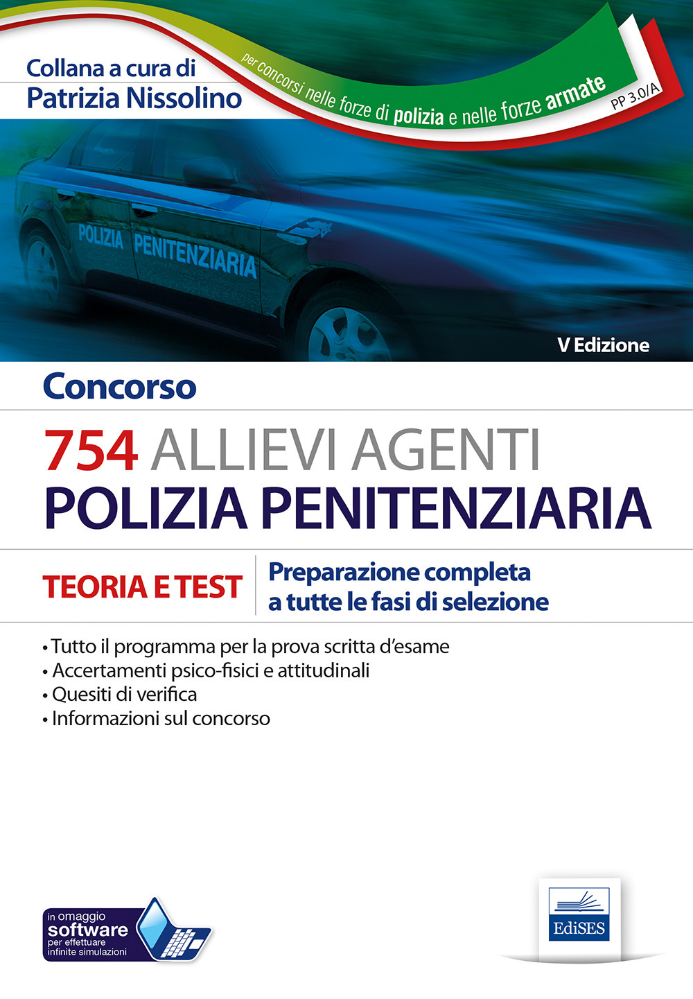 Concorso 754 allievi agenti polizia penitenziaria. Teoria e test. Preparazione completa a tutte le fasi di selezione