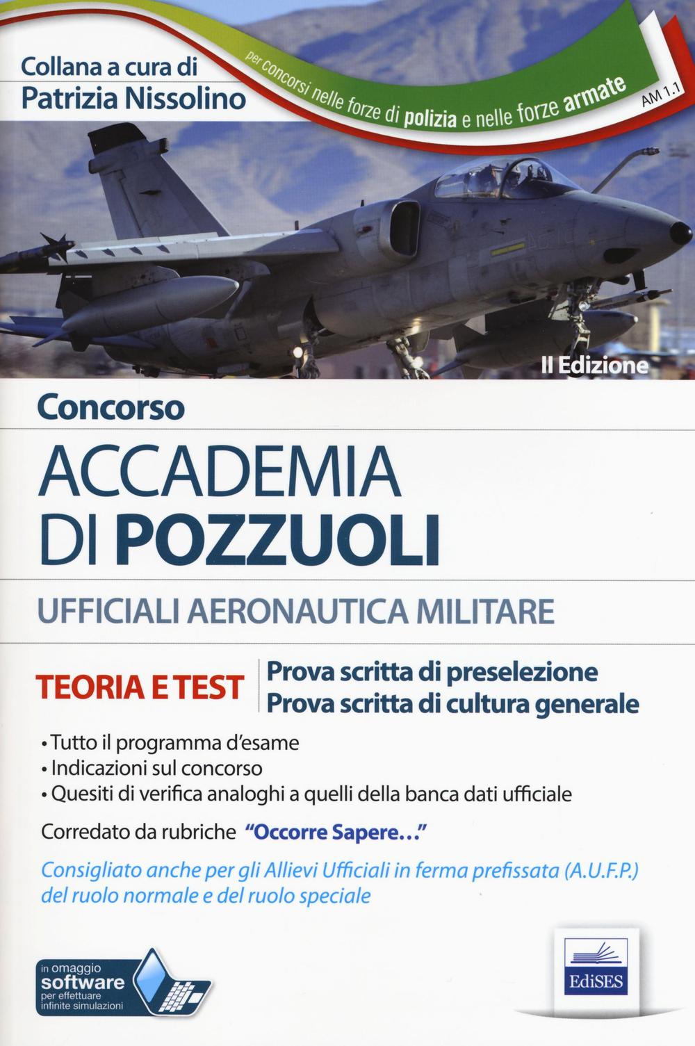 Concorso Accademia di Pozzuoli. Aeronautica Militare. Teoria e test per le prove di preselezione