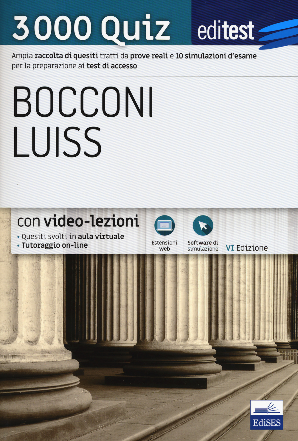 Editest. Bocconi Luiss. 3000 quiz. Ampia raccolta di quesiti tratti da prove reali e 10 simulazioni d’esame per la preparazione ai test di accesso
